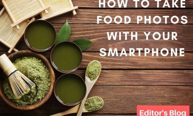How to Take Food Photos with Your Smartphone
