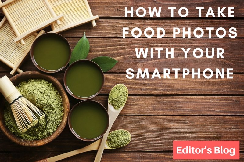 How to Take Food Photos with Your Smartphone